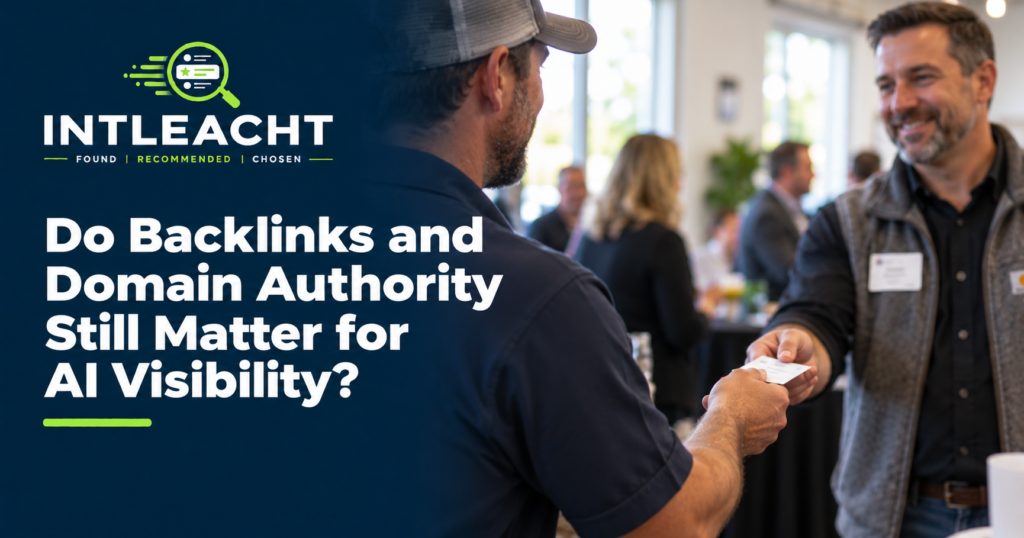 Intleacht branded guide: Do Backlinks and Domain Authority Still Matter for AI Visibility?