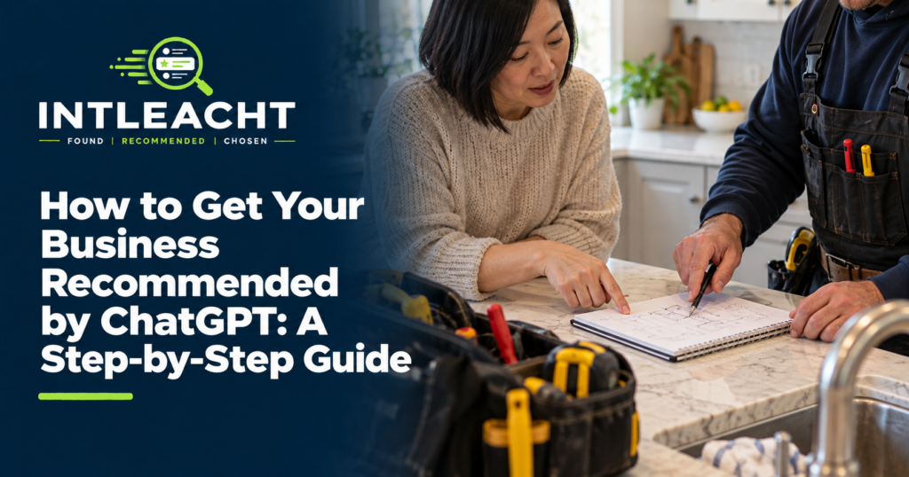 Intleacht branded guide: How to Get Your Business Recommended by ChatGPT: A Step-by-Step Guide