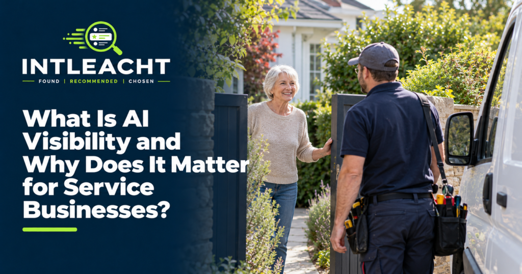 Intleacht branded guide: What Is AI Visibility and Why Does It Matter for Service Businesses?