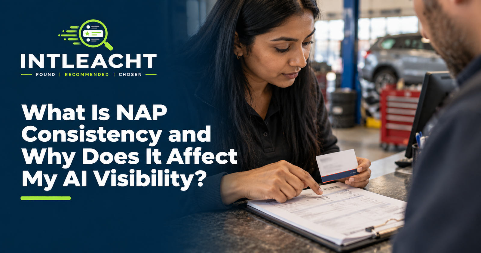 Intleacht branded guide: What Is NAP Consistency and Why Does It Affect My AI Visibility?
