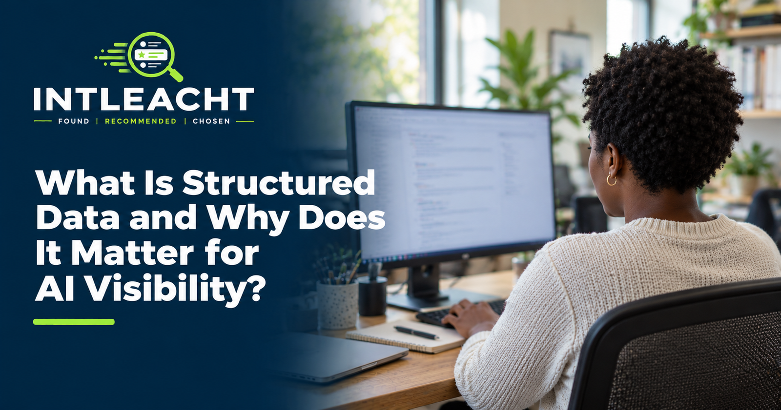 Intleacht branded guide: What Is Structured Data and Why Does It Matter for AI Visibility?